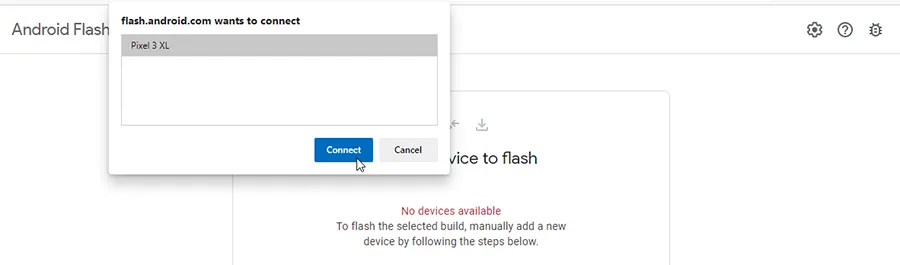 Select your Pixel device in Android Flash Tool