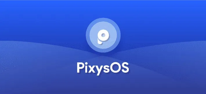 Best Custom ROMs for Xiaomi Mi A1 - Pixys-OS ROM