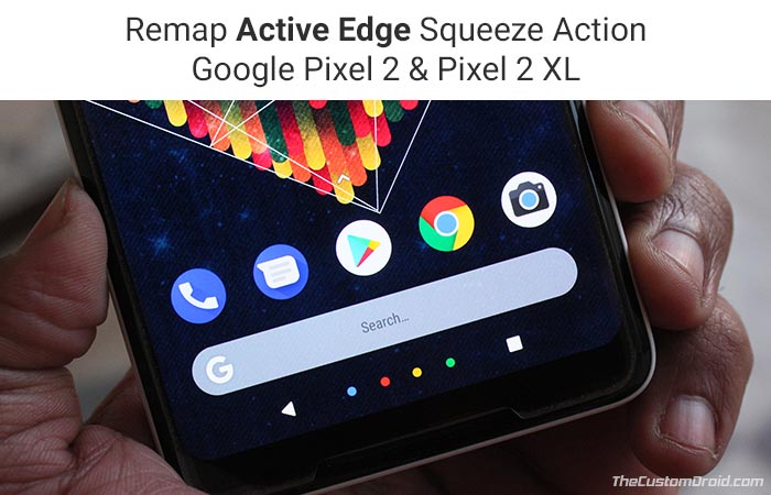 How to Change Active Edge Squeeze Action on Google Pixel 2 and XL | The ...