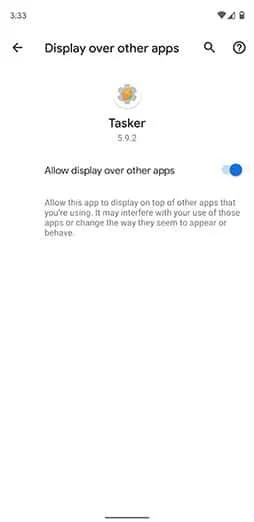 Grant 'Display over other apps' permission to the Tasker app