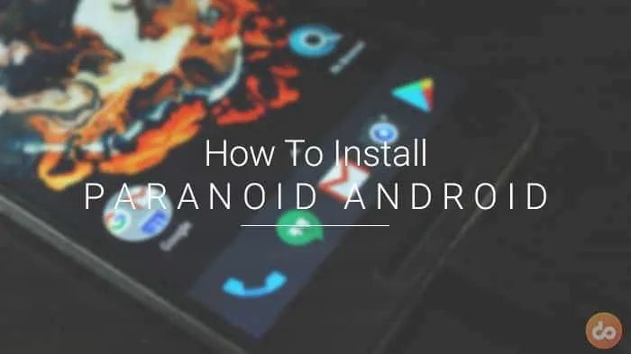 Install Paranoid Android ROM