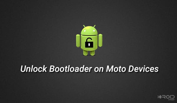 How to Unlock Bootloader on Moto Devices (Guide)