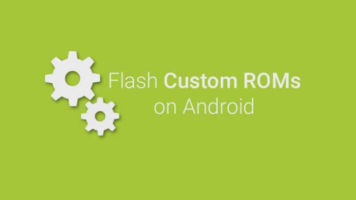 How to Flash Custom ROM on Android