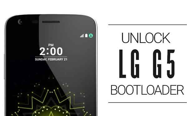 How to Unlock LG G5 Bootloader (European – H850)