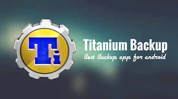 10 Top Root Apps For Android - Titanium Backup