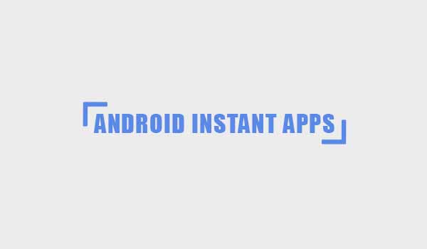 How to Enable Instant Apps on Android