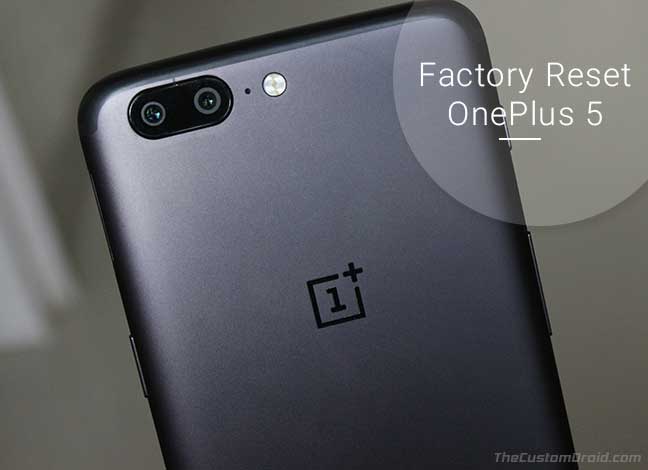 How to Factory Reset OnePlus 5