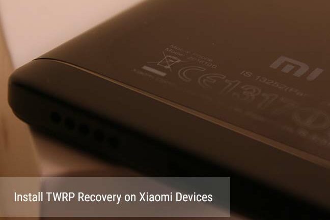How to Install TWRP Recovery on Xiaomi and Redmi Devices