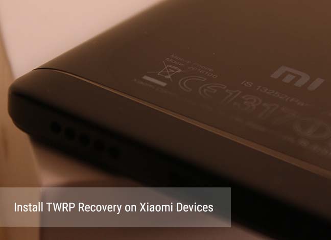 How to Install TWRP Recovery on Xiaomi Devices