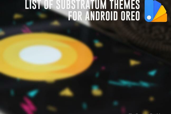 Android Oreo Substratum Themes Support List