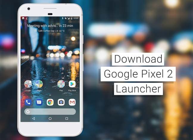 Download Google Pixel 2 Launcher and Wallpaper APK
