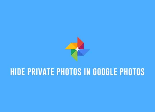 How to Hide Private Photos in Google Photos App