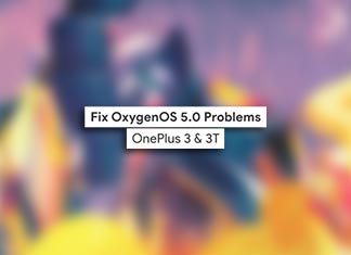 Fix OxygenOS 5.0 Problems on OnePlus 3 and 3T