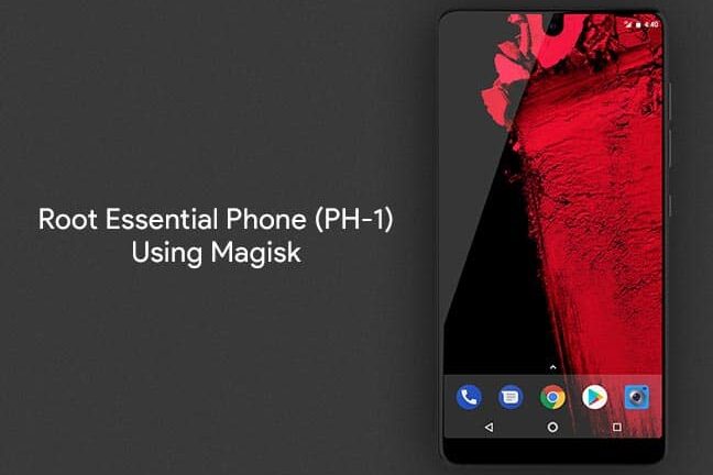 Install TWRP and Root Essential Phone (PH-1) using Magisk