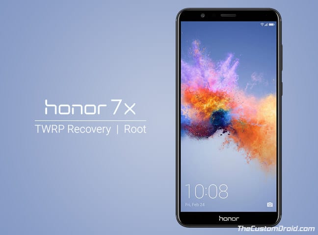 How to Install TWRP Recovery and Root Honor 7X