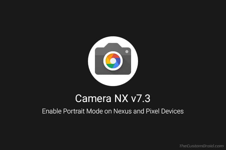 Enable Pixel 2 Portrait Mode on Nexus and Pixel Devices