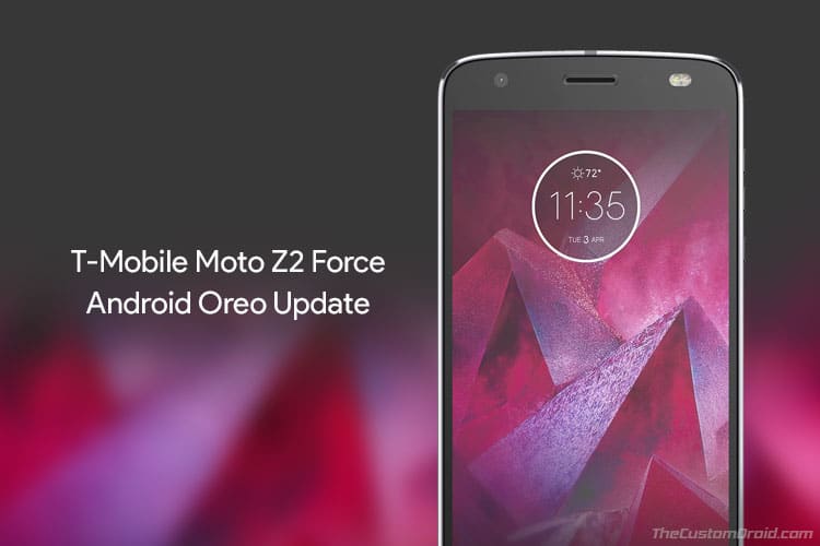 Install T-Mobile Moto Z2 Force Oreo OTA