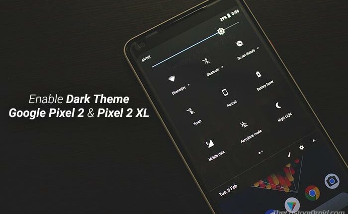 How to Enable Google Dark Theme on Pixel 2 and Pixel 2 XL