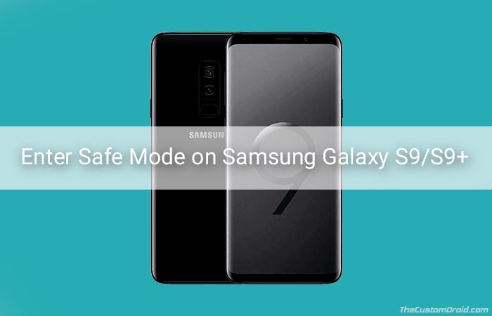 Enter Samsung Galaxy S9 Safe Mode