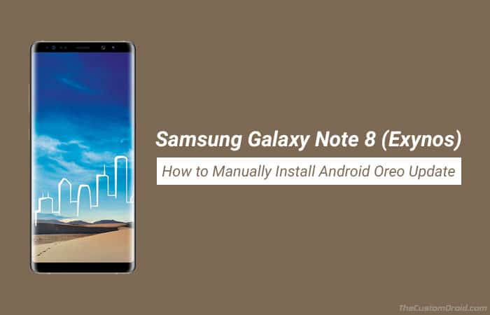 Установите Android Oreo на Exynos Galaxy Note 8