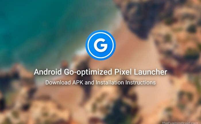 Download and Install Android Go Pixel Launcher (APK)