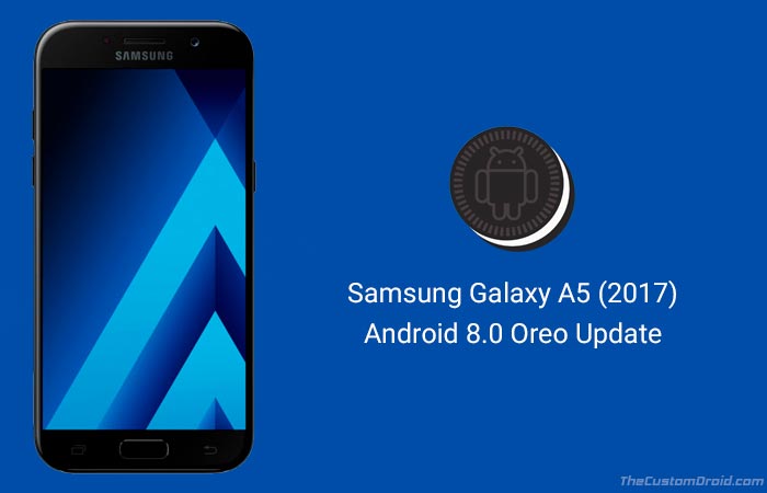 Galaxy A5 2017 Android 8.0 Oreo Update