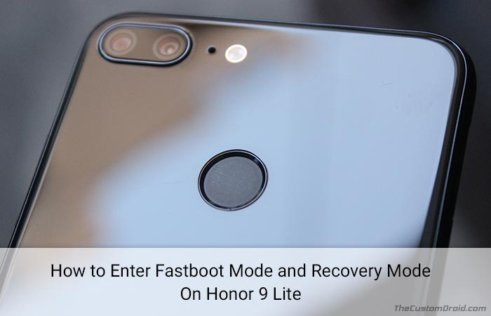 How to Boot Honor 9 Lite Fastboot Mode and Recovery Mode