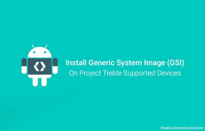 Using system generic. Generic_Android. Project Treble.