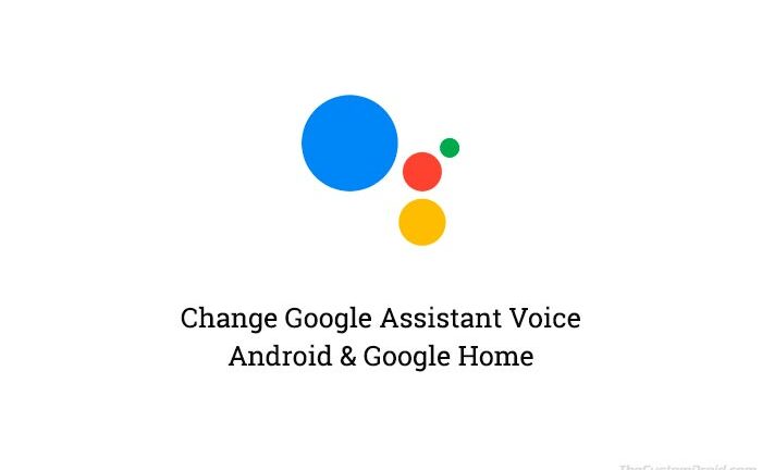How to Change Google Assistant Voice on Android and Google Home