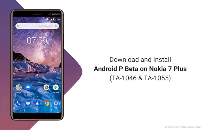 Как установить Android P Beta на Nokia 7 Plus