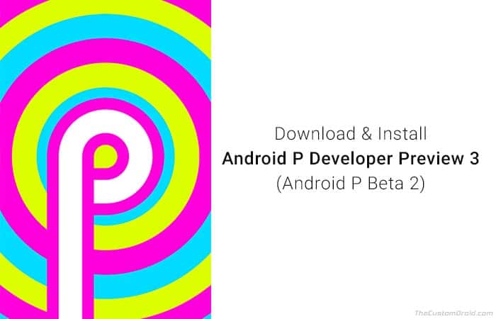 Как установить Android P Developer Preview 3
