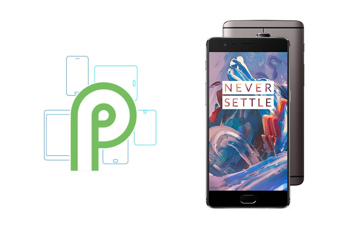 Android P for OnePlus 3/3T confirmed officially
