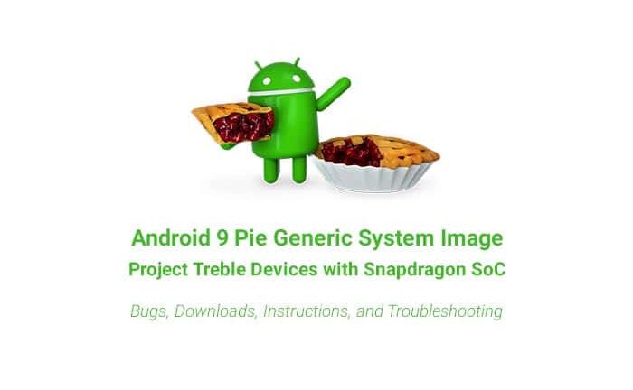 Download and Install Android 9 Pie GSI on Project Treble Devices