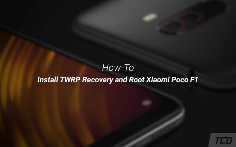 How to Root Xiaomi Poco F1 and Install TWRP Recovery