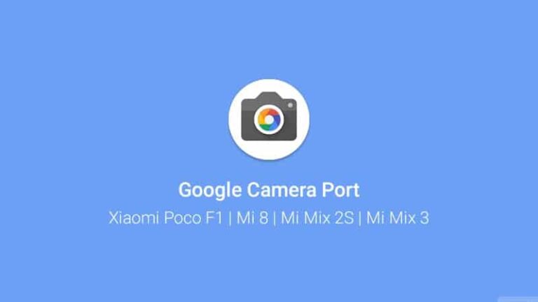 Download Google Camera Port for Xiaomi Poco F1, Mi 8, Mi Mix 2S, and Mi Mix 3 – Works without Root