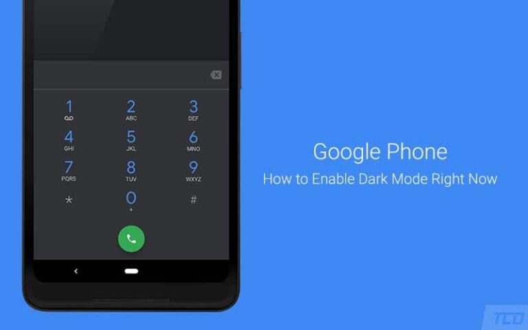 How to Enable Dark Mode on Google Phone App