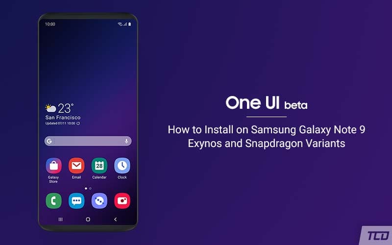 Install Android Pie-based One UI Beta on Samsung Galaxy Note 9