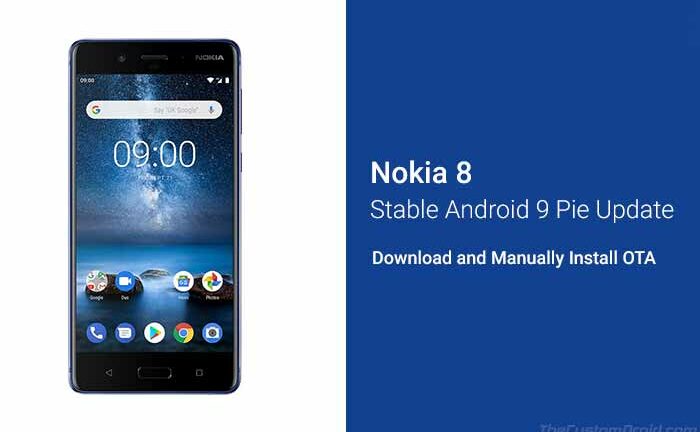 Nokia 8 Android Pie Stable Update: Download OTA and Installation Instructions