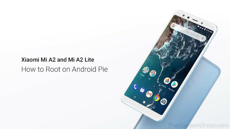 How to Root Xiaomi Mi A2/A2 Lite using Magisk (Without TWRP)