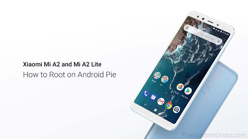 How to Root Xiaomi Mi A2/A2 Lite on Android Pie using Magisk