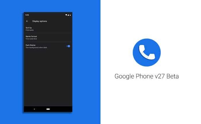 Latest Google Phone v27 Beta Brings Call Screen for Pixel, Dark Mode, and More