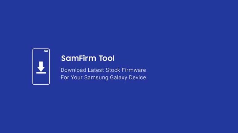 SamFirm Tool – Download Links & How to Use it to Download Latest Samsung Stock Firmware