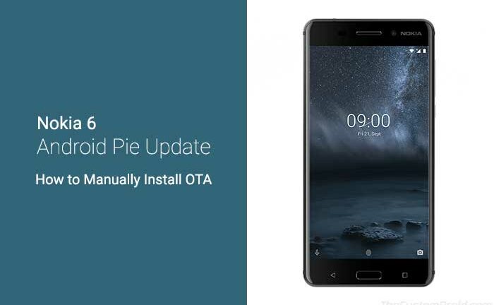 Download and Install Nokia 6 (2017) Android Pie OTA Update