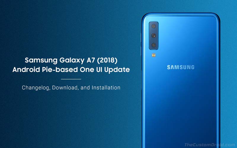 How to Install Samsung Galaxy A7 Android Pie Update (One UI)