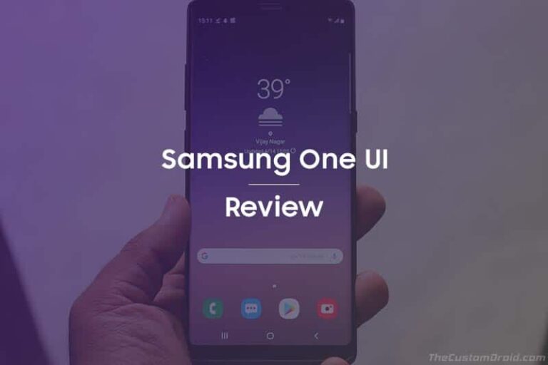 Samsung One UI Review, Features, and Comparison with Samsung Experience