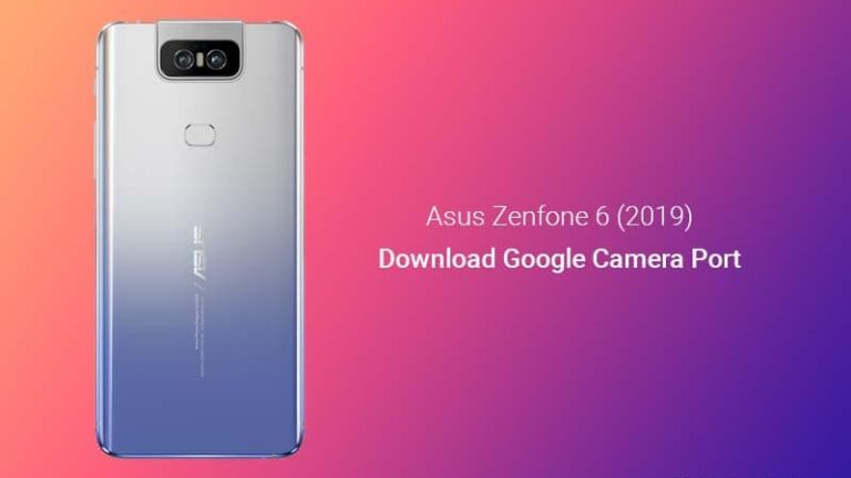 Download Google Camera Port for Asus ZenFone 6/ASUS 6z (2019)