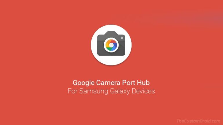 Download Google Camera Port for Samsung Galaxy Devices [GCam Mod]