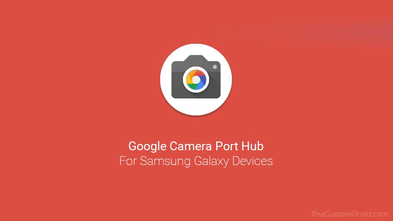 Download GCAM(Google Camera) Port for Samsung Galaxy Note10+ in