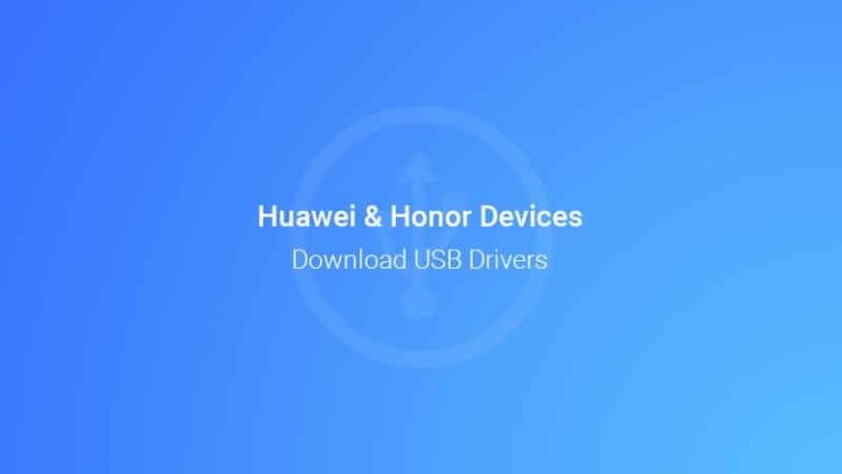 Download Latest Huawei USB Drivers for Huawei/Honor Devices