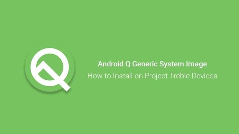 How to Install Android Q GSI on Project Treble Devices